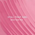 Still That Girl - Everyday Ease